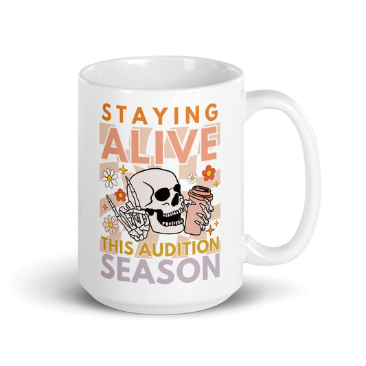 Staying Alive this Audition Season Mug
