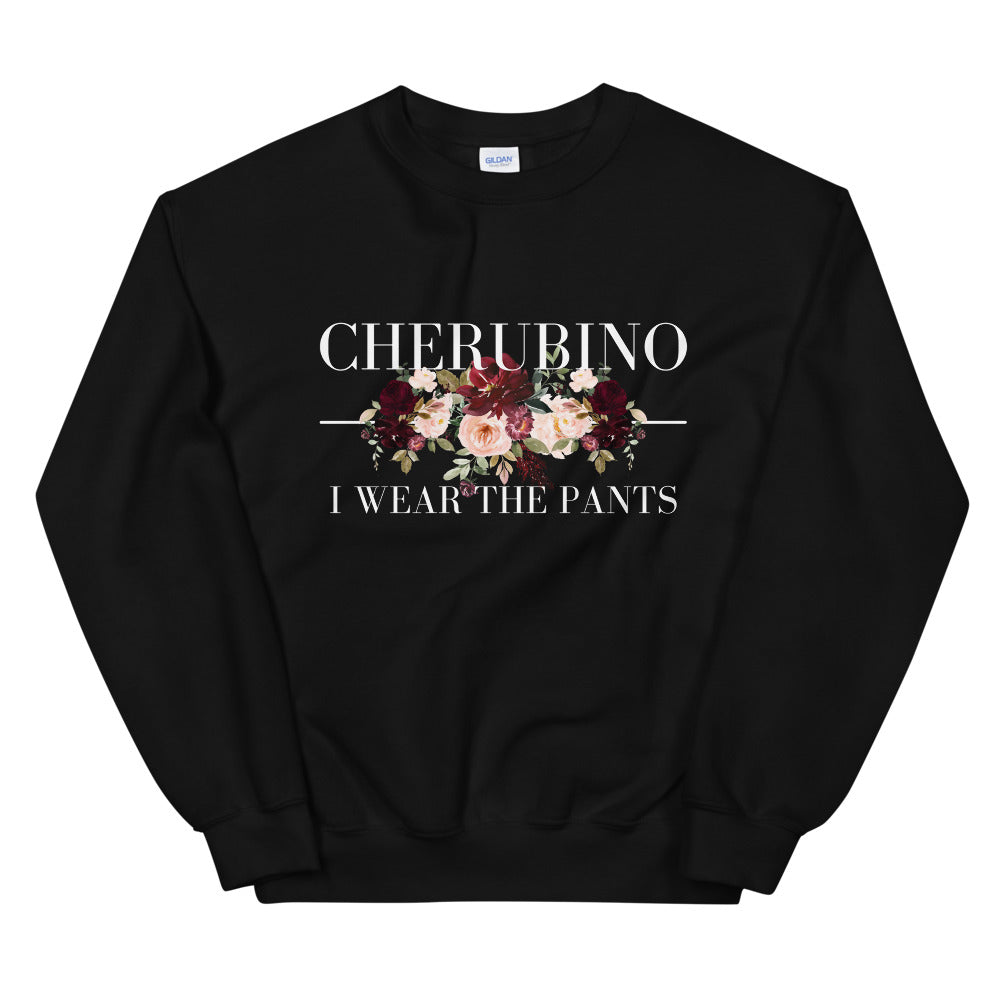 Cherubino I Wear the Pants Unisex Sweatshirt