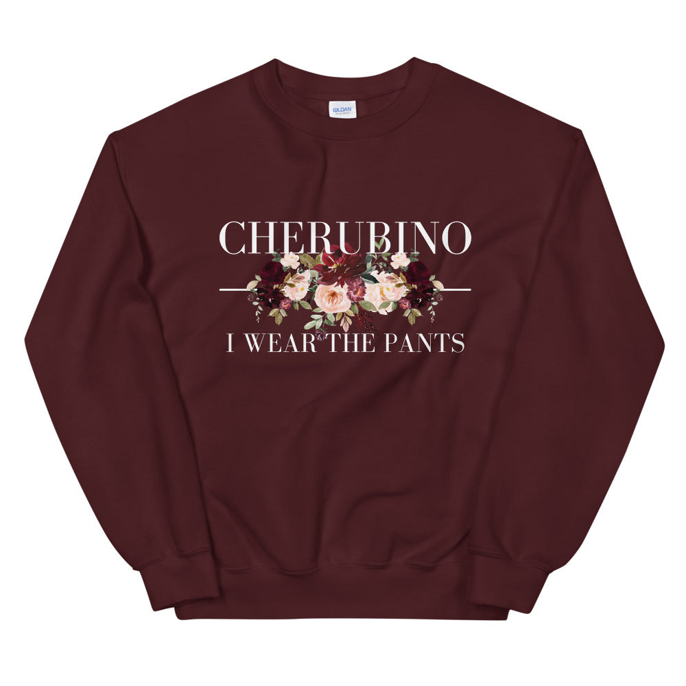 Cherubino I Wear the Pants Unisex Sweatshirt