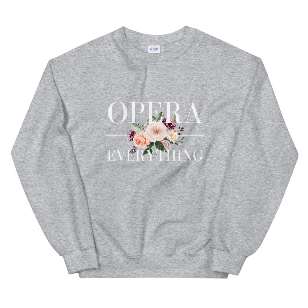 Opera Everything Unisex Sweatshirt