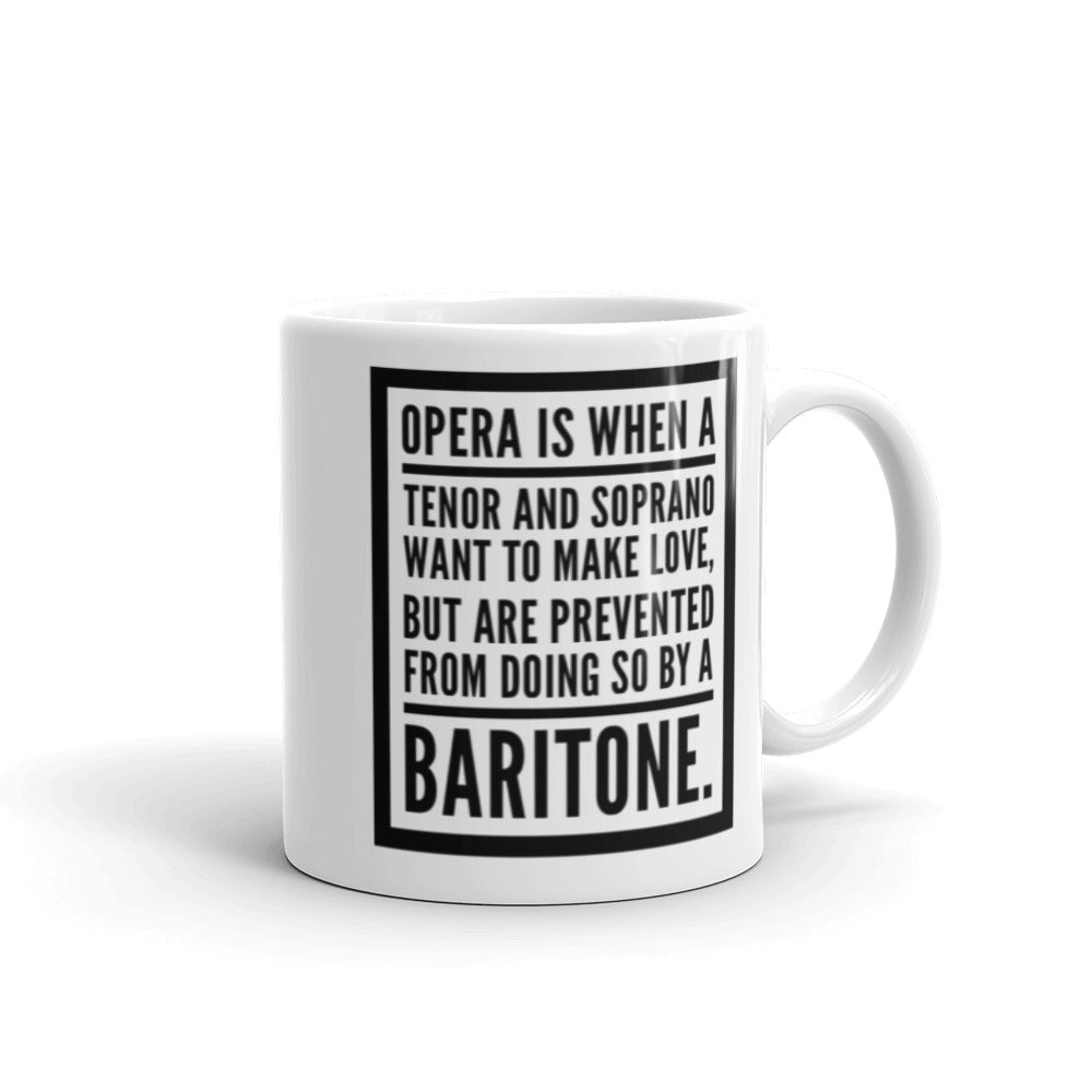 Opera is When Mug